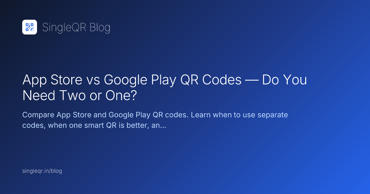 App Store vs Google Play QR codes comparison