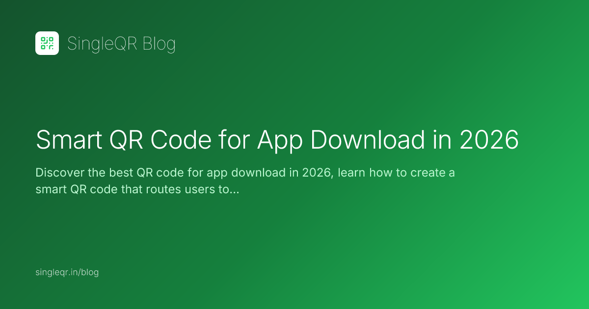 Smart QR Code for App Download in 2026